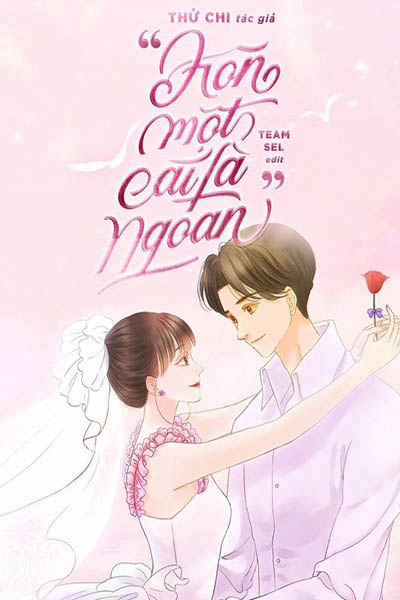 Hôn Một Cái Là Ngoan - Thử Chi