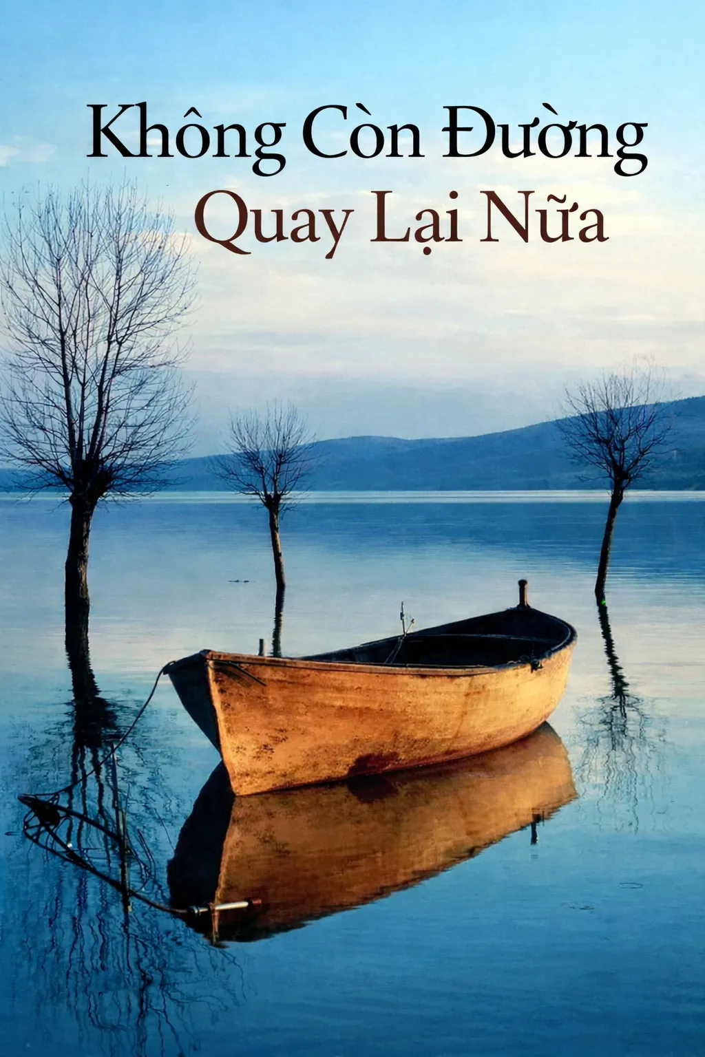 Không Còn Đường Quay Lại Nữa