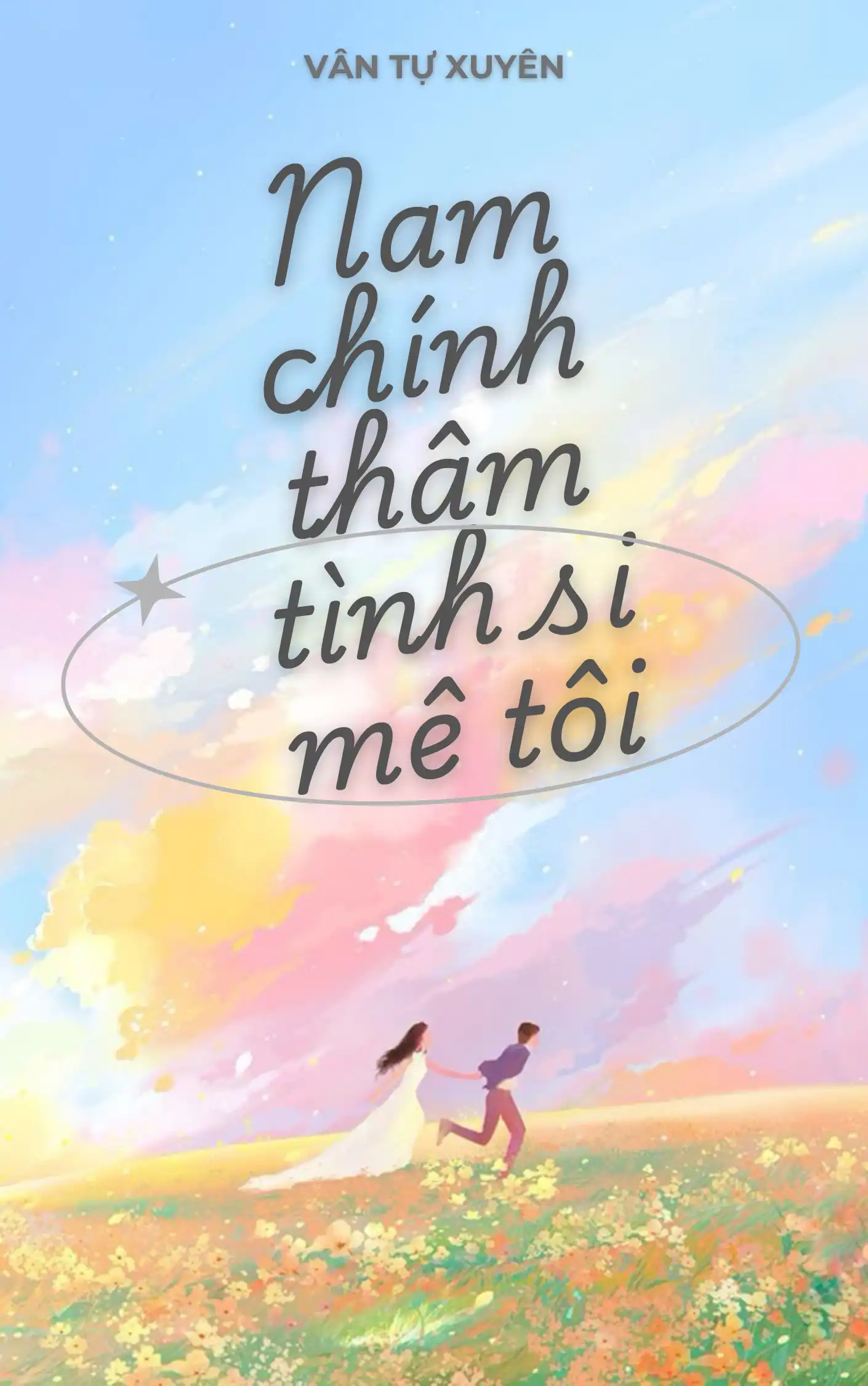 Xuyên Nhanh: Nam Chính Thâm Tình Đều Si Mê Tôi