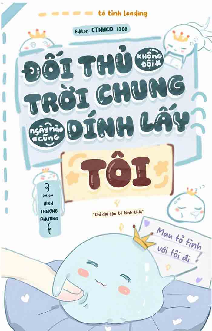 Đối Thủ Không Đội Trời Chung Ngày Nào Cũng Dính Lấy Tôi