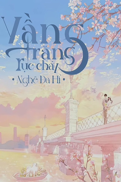 Vầng Trăng Rực Cháy - Nghê Đa Hỉ