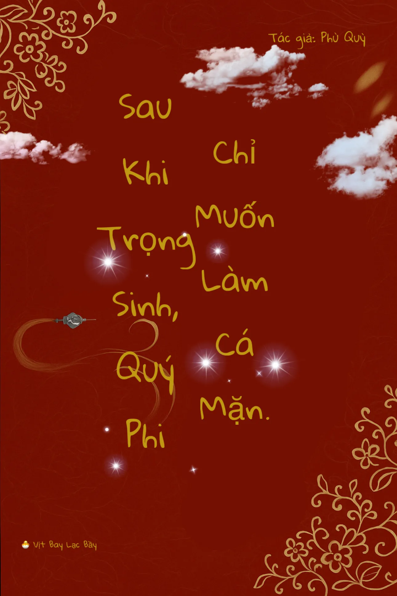 Sau Khi Trọng Sinh, Quý Phi Chỉ Muốn Làm Cá Mặn