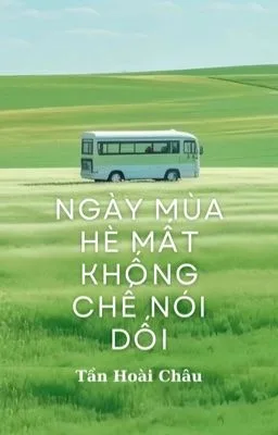 Ngày Hè Mất Khống Chế Nói Dối