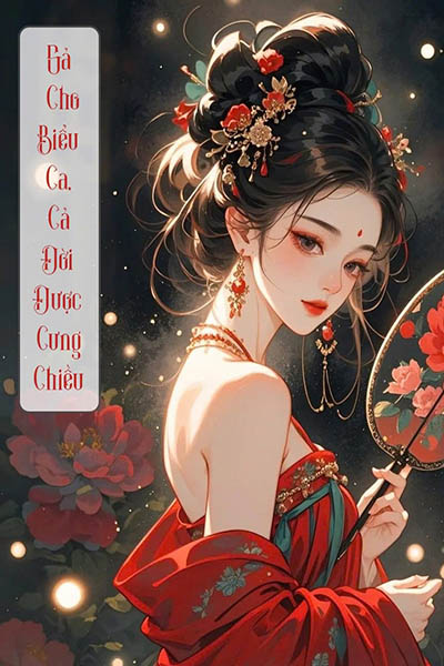 Gả Cho Biểu Ca, Cả Đời Được Cưng Chiều
