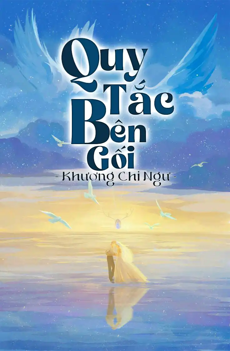 Quy Tắc Bên Gối - Khương Chi Ngư