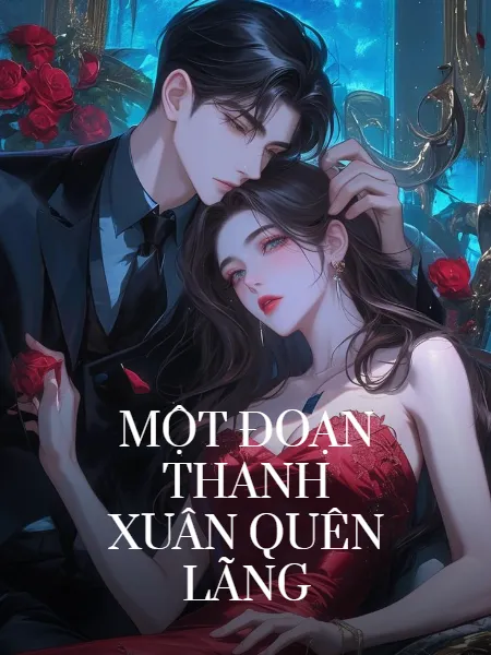 Một Đoạn Thanh Xuân Quên Lãng