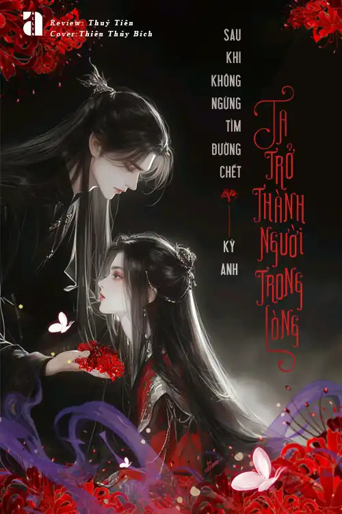 Sau Khi Không Ngừng Tìm Đường Chết, Ta Trở Thành Người Trong Lòng