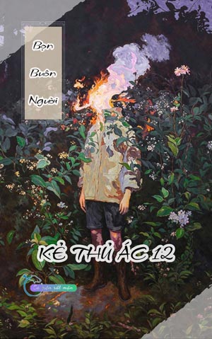 Bọn Buôn Người - Kẻ Thủ Ác 12