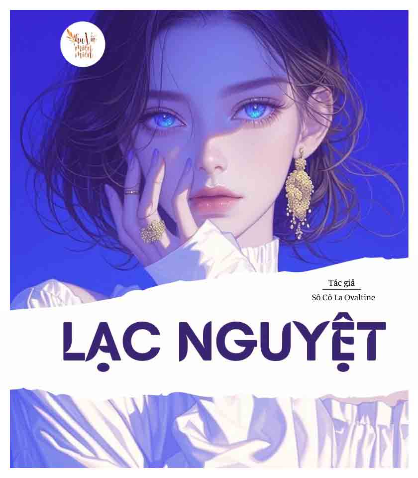 Lạc Nguyệt - Sô Cô La Ovaltine