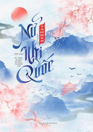 Nữ Nhi Quốc - Vũ Sơn Nhất Định Bất Hoá