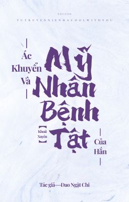 Ác Khuyển và Mỹ Nhân Bệnh Tật Của Hắn
