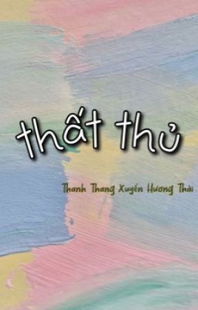Thất Thủ - Thanh Thang Xuyến Hương Thái
