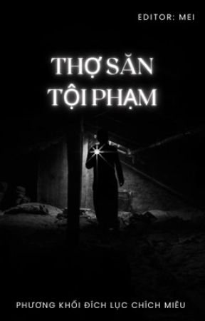 Thợ Săn Tội Phạm - Phương Khối Đích Lục Chích Miêu