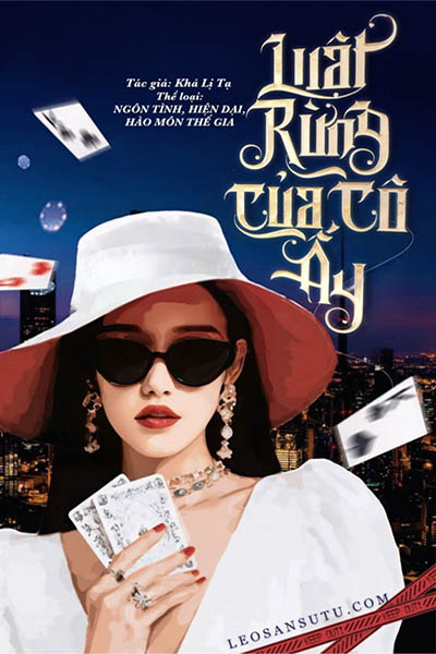 Luật Rừng Của Cô Ấy - Khả Lị Tạ