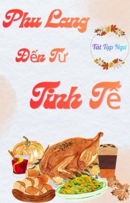 Phu Lang Đến Từ Tinh Tế - Tát Tạp Ngư