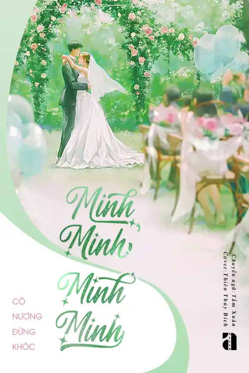 Minh Minh, Minh Minh - Cô Nương Đừng Khóc