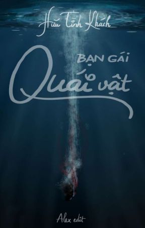 Bạn Gái Quái Vật - Hữu Tình Khách