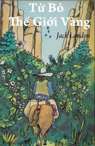 Từ Bỏ Thế Giới Vàng