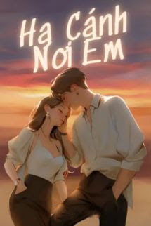 Hạ Cánh Nơi Em - Lý Mộ Tịch