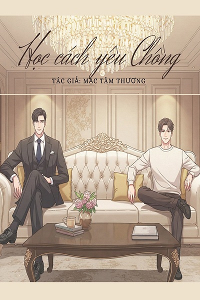 Học Cách Yêu Chồng - Mạc Tâm Thương