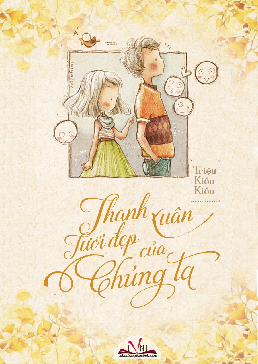 Thanh Xuân Tươi Đẹp Của Chúng Ta!