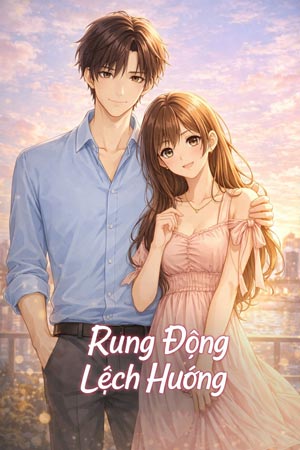 Rung Động Lệch Hướng - Nãi Nãi