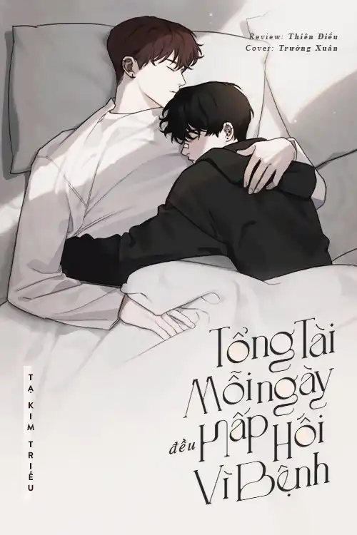 Tổng Tài Mỗi Ngày Đều Hấp Hối Vì Bệnh