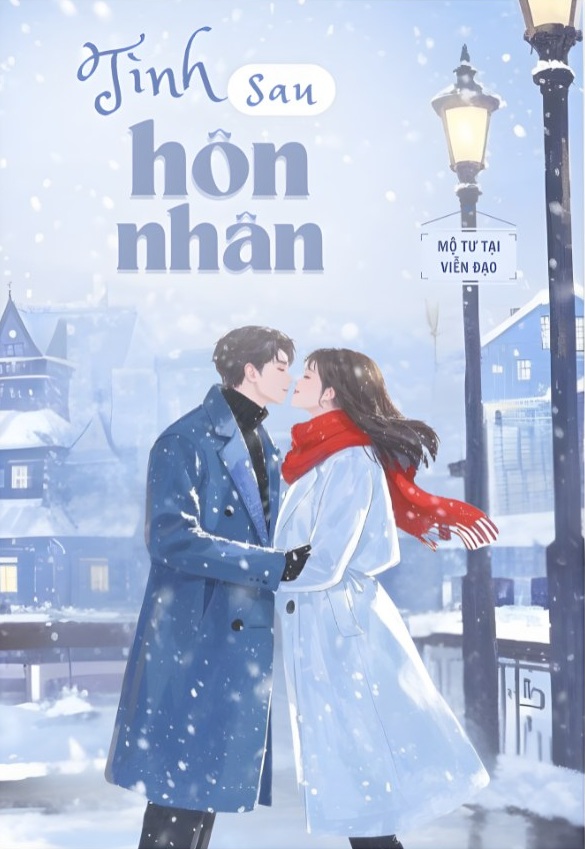 Tình Sau Hôn Nhân - Mộ Tư Tại Viễn Đạo