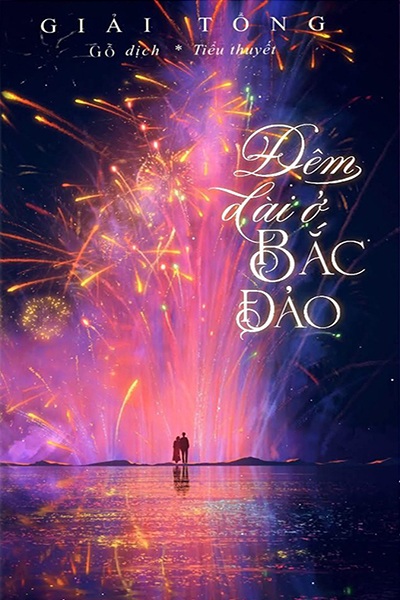 Đêm Dài Ở Bắc Đảo – Giải Tổng