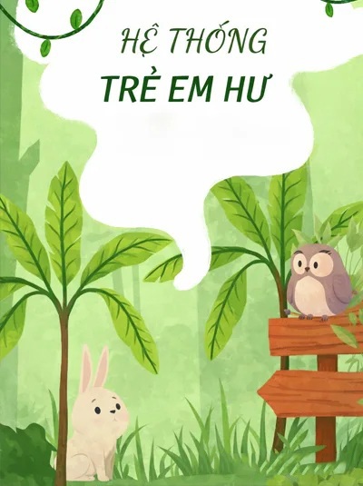 Hệ Thống Trẻ Em Hư