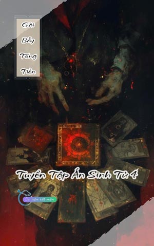 Gài Bẫy Tống Tiền - Tuyển Tập Án Sinh Tử 4