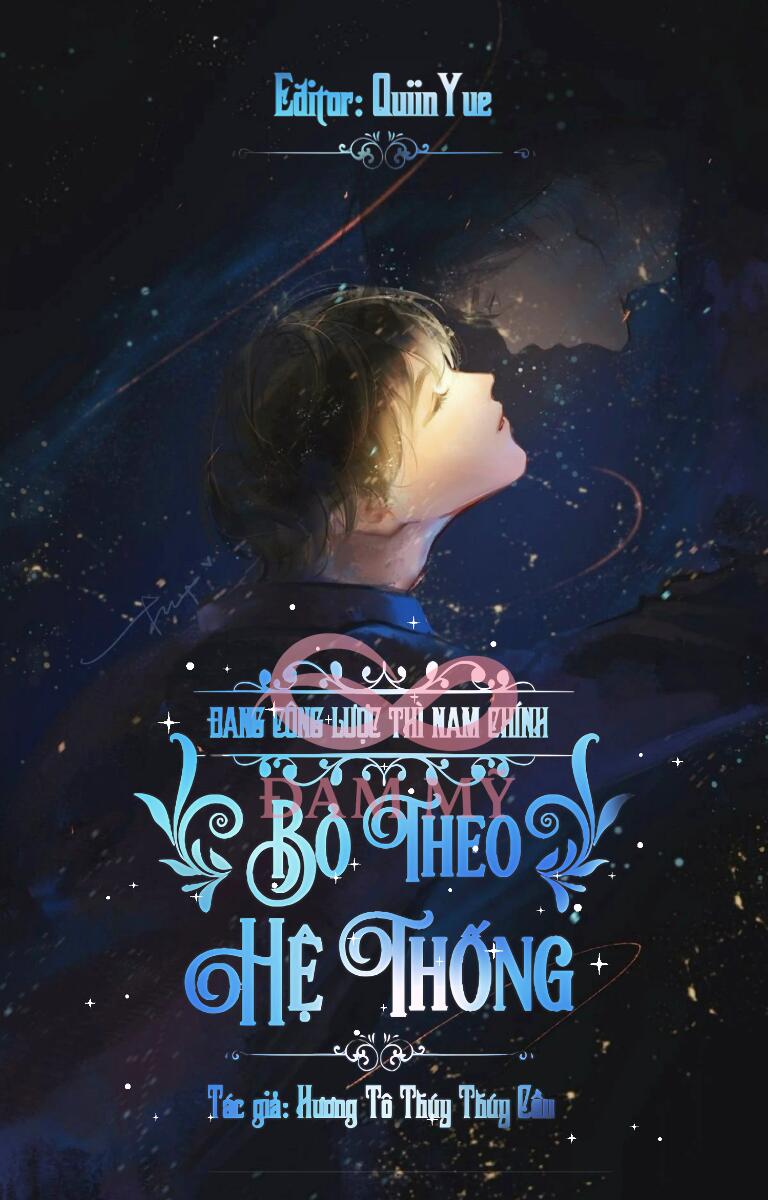 Đang Công Lược Thì Nam Chính Bỏ Theo Hệ Thống