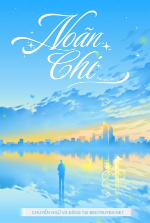 Noãn Chi - Dạ Tử Sân