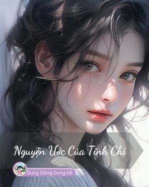 Nguyện Ước Của Tĩnh Chi - Tháng Bảy