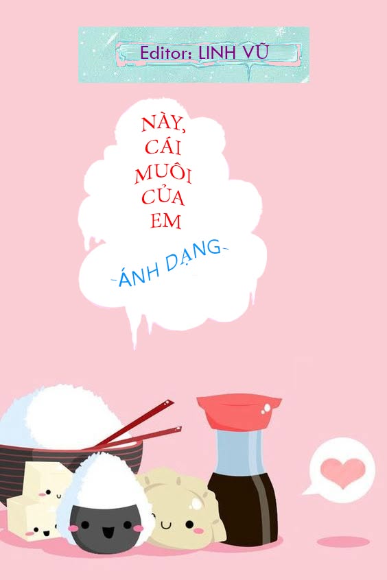 Này, Cái Muôi Của Em