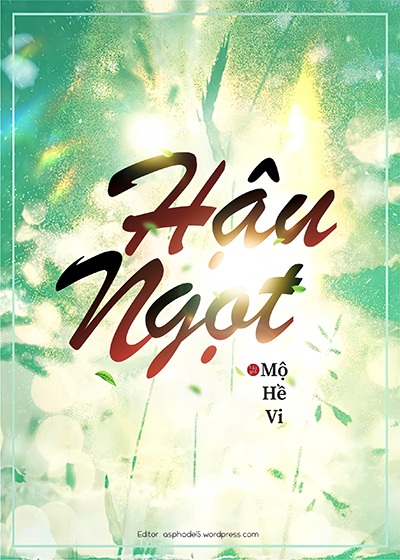 Hậu Ngọt - Mộ Hề Vi