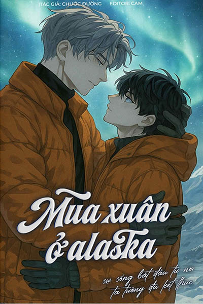 Mùa Xuân Ở Alaska - Chước Đường