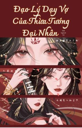 Đạo Lý Dạy Vợ Của Thừa Tướng Đại Nhân