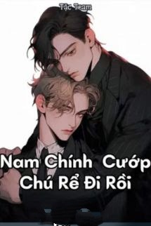 Nam Chính Cướp Chú Rể Đi Rồi