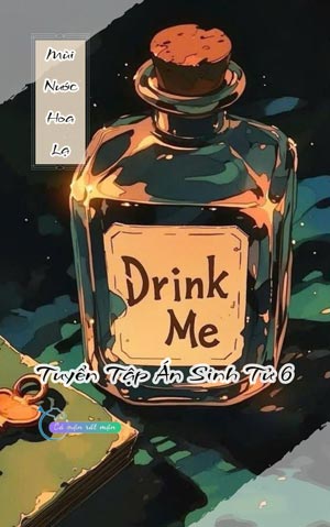 Mùi Nước Hoa Lạ - Tuyển Tập Án Sinh Tử 6