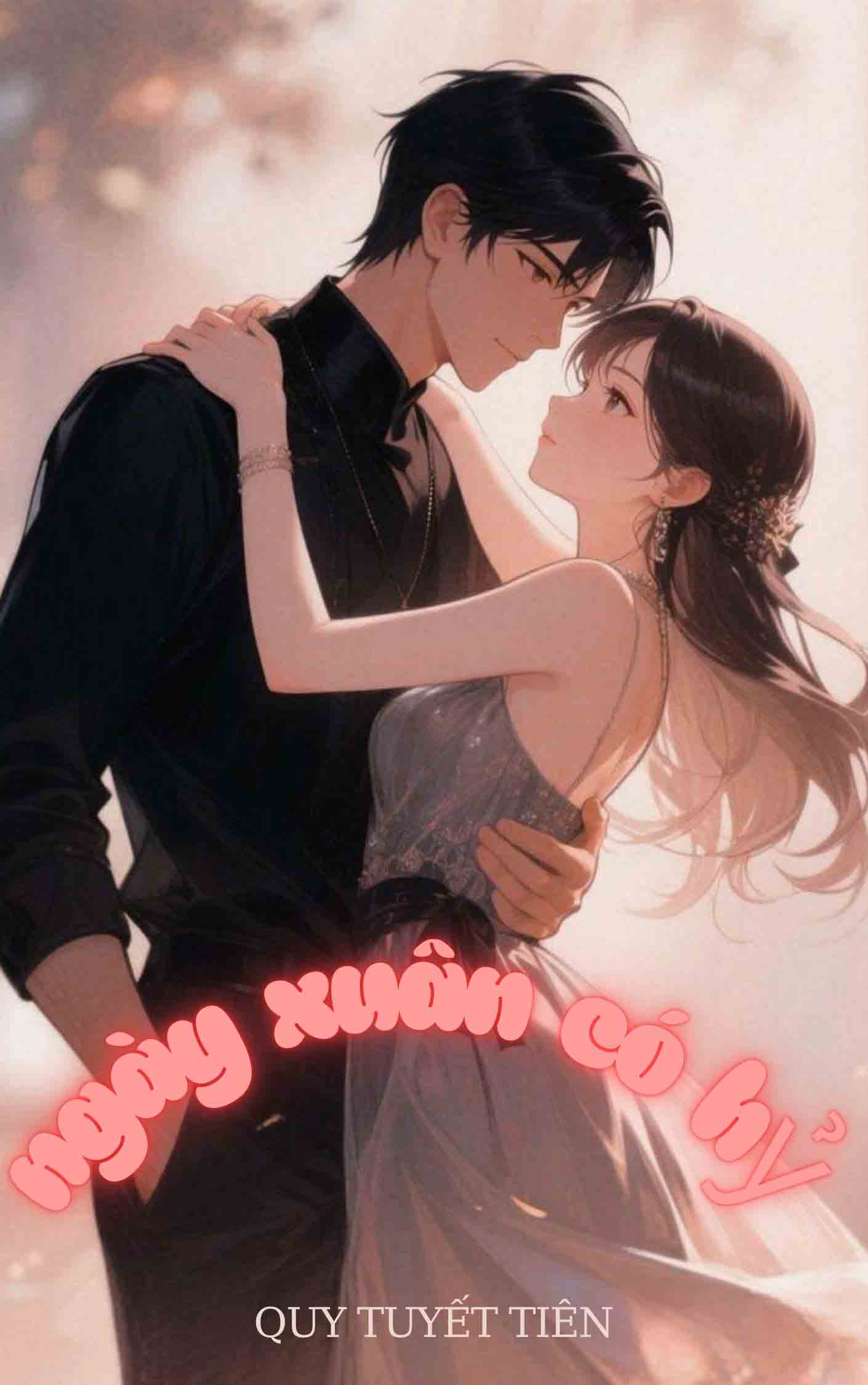 Ngày Xuân Có Hỷ - Quy Tuyết Tiên