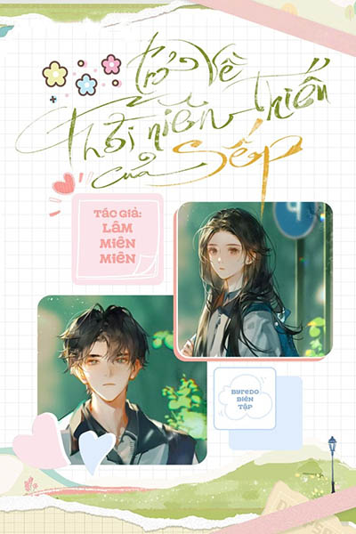 Trở Về Thời Niên Thiếu Của Sếp