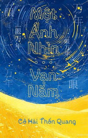 Một Ánh Nhìn, Vạn Năm - Cô Hải Thốn Quang