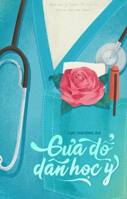 Cưa Đổ Dân Học Y - Lục Thượng Ân