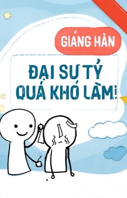 Đại Sư Tỷ Quá Khó Làm!