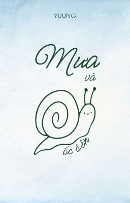 Mưa Và Ốc Sên