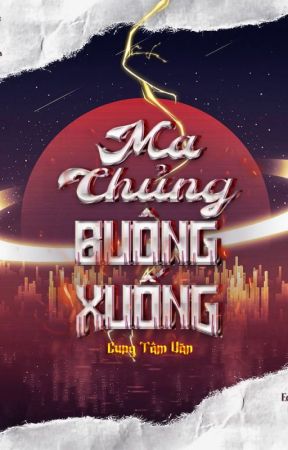 Ma Chủng Buông Xuống - Cung Tâm Văn