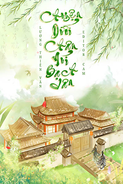 Chuyện Dưới Núi Bạch Vân - Lương Thiên Vãn Tình