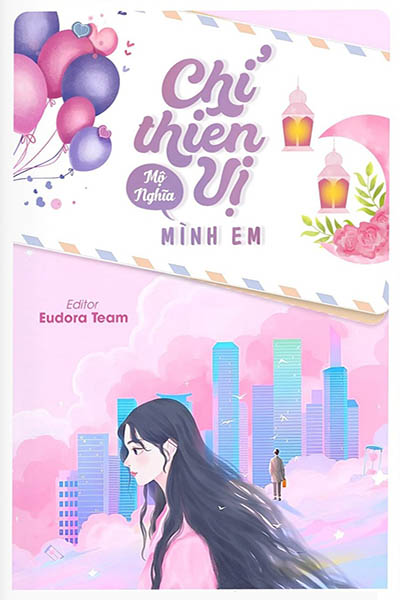 Chỉ Thiên Vị Mình Em - Mộ Nghĩa
