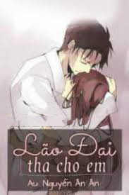 Lão Đại Tha Cho Em